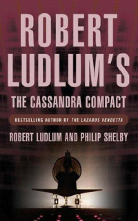 Robert Ludlum — The Cassandra Compact