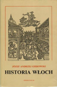 Józef Andrzej Gierowski — Historia Włoch