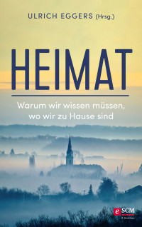 Ulrich Eggers; — Heimat