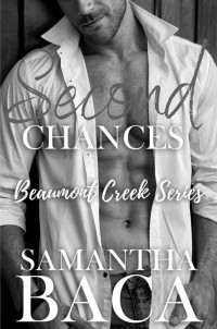 Samantha Baca — Second Chances: A small town, reverse age gap romance 