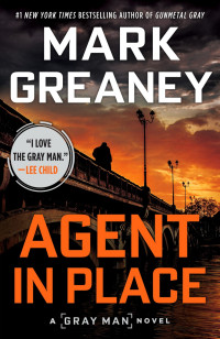 Mark Greaney [Greaney, Mark] — Agent in Place