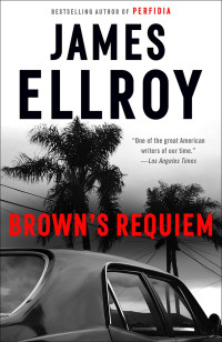 James Ellroy — Brown's Requiem