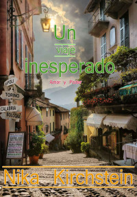 Languages           : spa — Un viaje inesperado: Amor y Poder (Novela Romantica) (Spanish Edition)