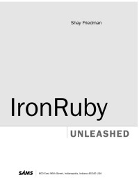 Friedman, Shay — IronRuby Unleashed