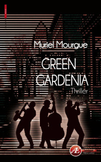 Muriel Mourgue — Green Gardenia