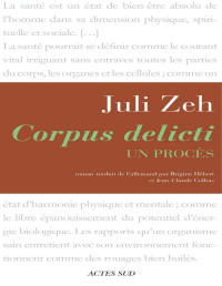 Juli Zeh [Zeh, Juli] — Corpus delicti