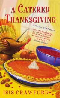 Isis Crawford — A Catered Thanksgiving