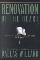 Willard, Dallas — Renovation of the Heart: Putting On the Character of Christ (Designed for Influence)