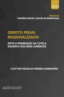 Clayton Douglas Pereira Guimarães — Direito penal regionalizado