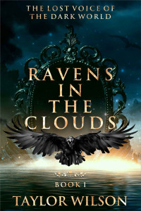 Taylor Wilson — Ravens In The Clouds