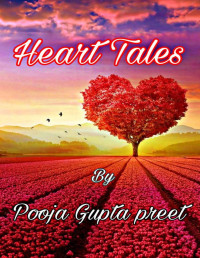 Pooja Gupta preet — Heart tales