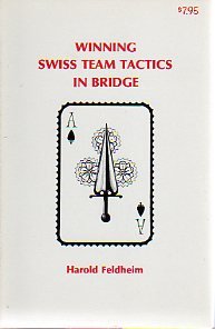 Harold Feldheim — Winning Swiss team tactics in bridge
