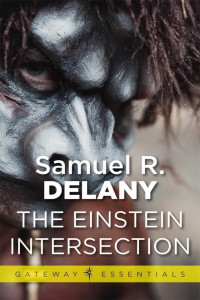 Samuel R. Delany — The Einstein Intersection