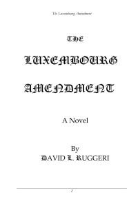 David Ruggeri — The Luxembourg Amendment