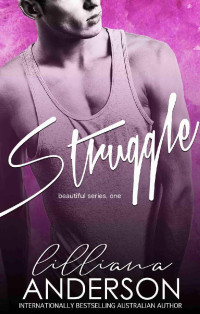 Lilliana Anderson — Struggle (Beautiful Book 1)