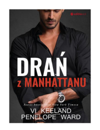 Dran z Manhattanu — Vi Keeland, Penelope Ward