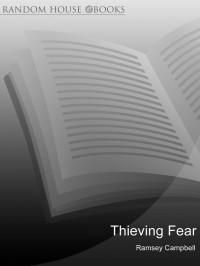 Ramsey Campbell — Thieving Fear