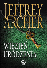 Jeffrey Archer — Więzień urodzenia