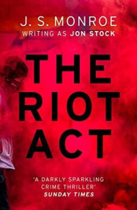 J.S. Monroe  — The Riot Act