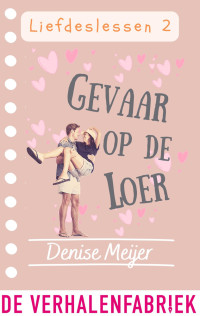 Denise Meijer — Gevaar op de loer