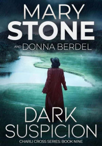 Stone, Mary-Berdel, Donna — Charli Cross 09-Dark Suspicion