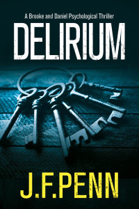 J. F. Penn — Delirium: A Brooke and Daniel Psychological Thriller #2