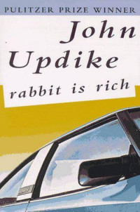 John Updike — Rabbit is rich