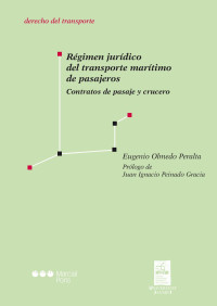 Olmedo Peralta, Eugenio; — Rgimen jurdico del transporte martimo de pasajeros. Contratos de pasaje y crucero