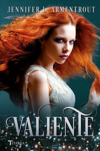 Jennifer L. Armentrout — Valiente