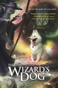 Eric Kahn Gale — The Wizard's Dog