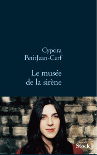 Petitjean-Cerf, Cypora — Le musée de la Sirène