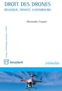 Alexandre Cassart; — Droit des drones