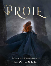 L.V. Lane — Proie (French Edition)