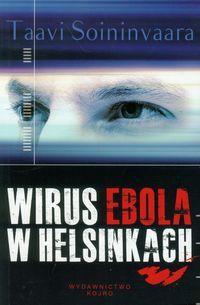 Taavi Soininvaara — Wirus ebola Helsinkach