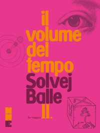 Solvej Balle — In viaggio. Il volume del tempo. Vol. 2