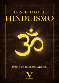 Gallud Jardie, Enrique; — Conceptos del hinduismo