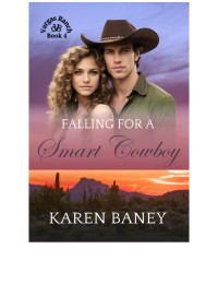 Karen Baney — Falling for a Smart Cowboy