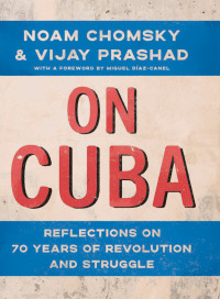 Noam Chomsky — On Cuba