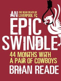 Brian Reade — An Epic Swindle