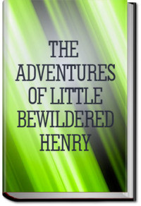 Unknown — The Adventures of Little Bewildered Henry