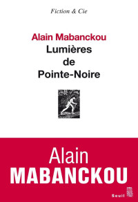 Mabanckou, Alain — Lumières de Pointe-Noire