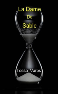 Tessa Vares — La Dame de Sable