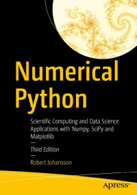 Johansson R. — Numerical Python. Scientific Computing..Data Science Apps..3ed 2024