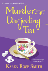 Karen Rose Smith — Murder with Darjeeling Tea
