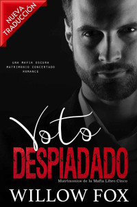 Willow Fox — Voto Despiadado (Spanish Edition)