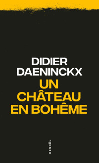 Didier Daeninckx — Un château en Bohême