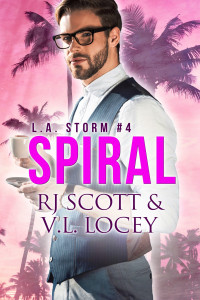 RJ Scott & V.L. Locey — Spiral (LA Storm Book 4)