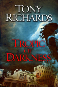 Tony Richards — Tropic of Darkness