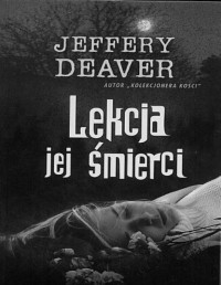 DEAVER JEFFERY — Lekcja jej smierci