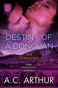 A.C. Arthur [Arthur, A.C.] — Destiny Of A Donovan (The Donovans Book 15)